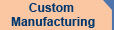 Custom Manufacturing